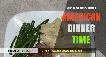 Exploring the Most Common American Dinner Time: When Do Families Eat?