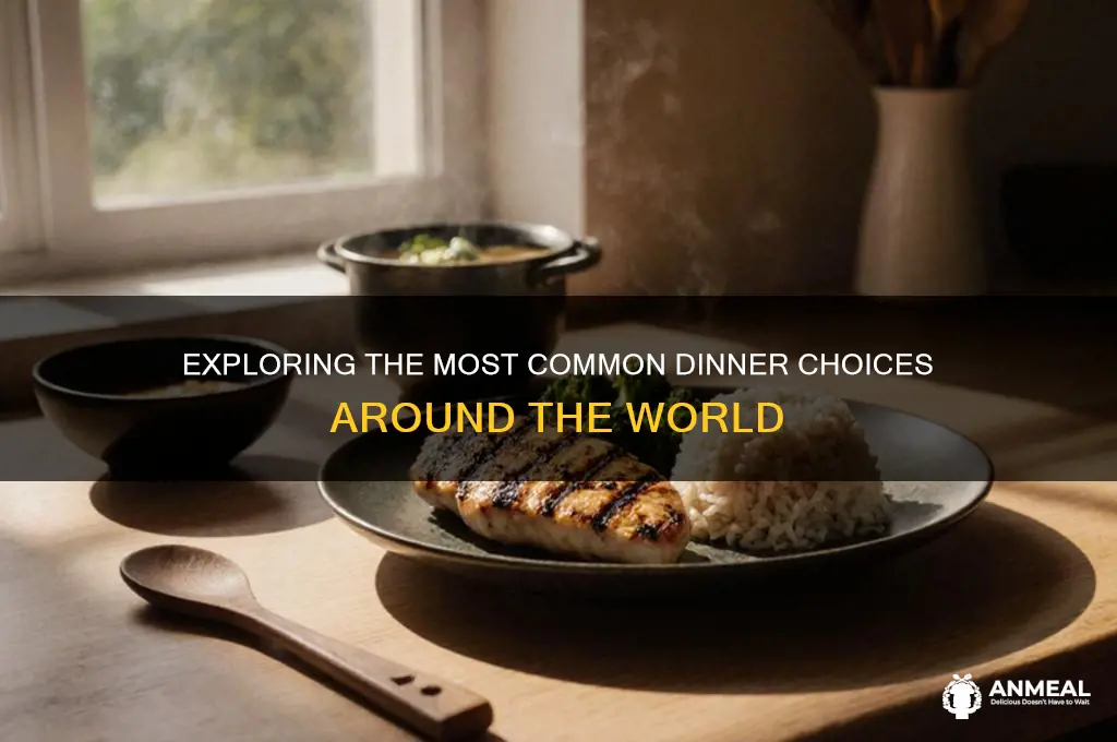 what is the most common dinner