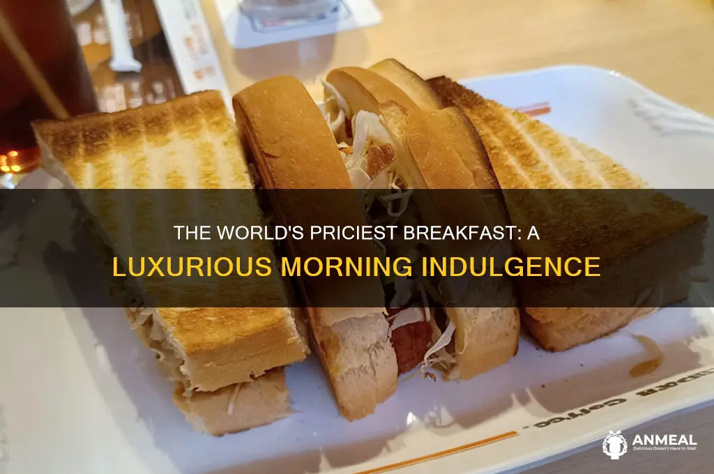 what is the most expensive breakfast