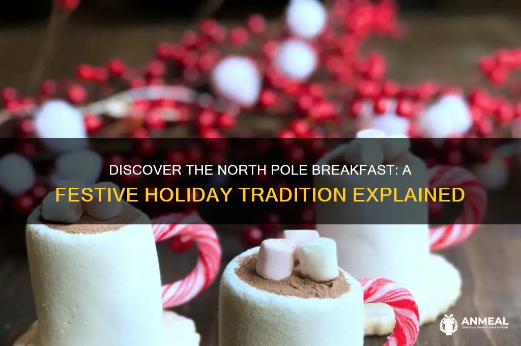what is the north pole breakfast
