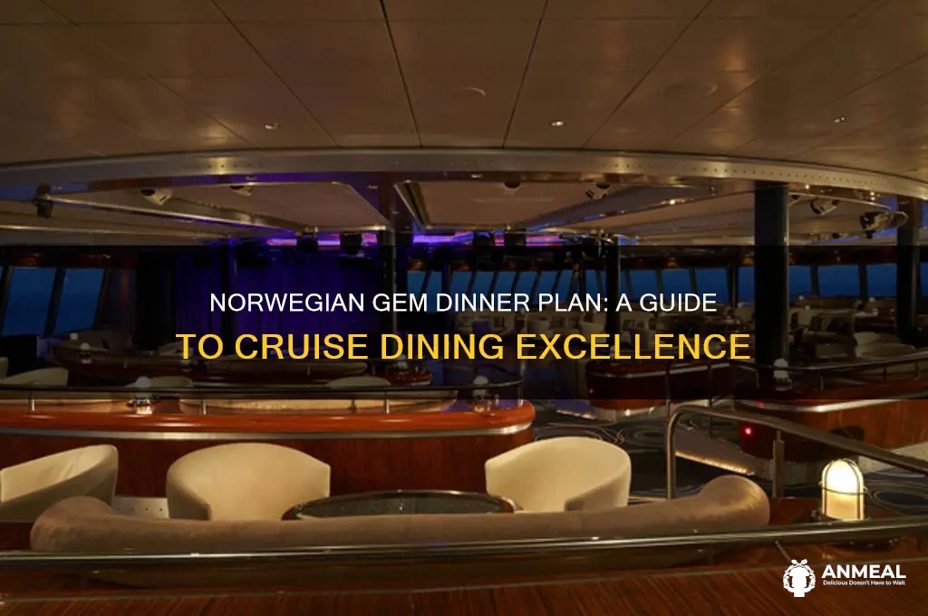 what is the norwegian gem dinner plan
