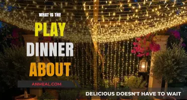 Unveiling the Intriguing Themes and Storyline of the Play 'Dinner