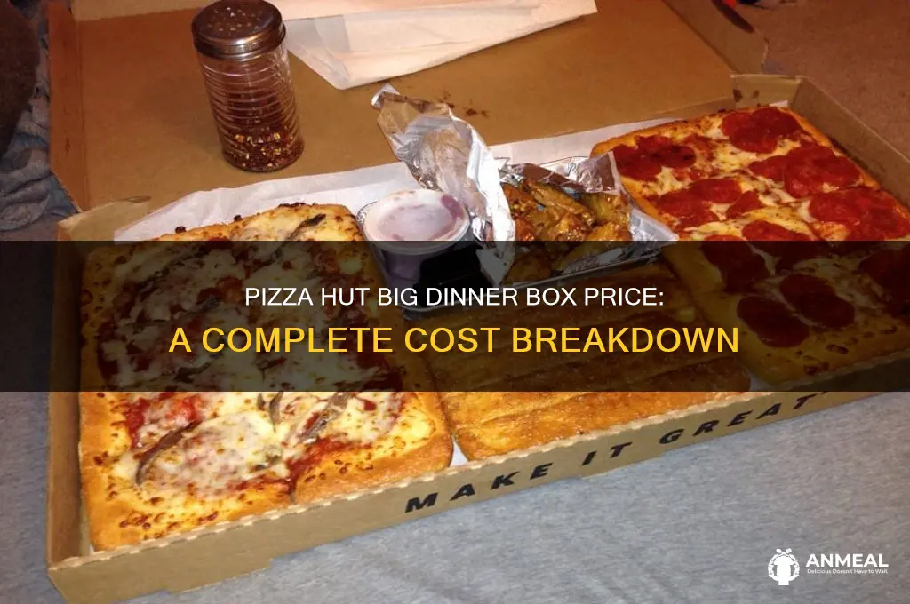 what is the price of pizza hut big dinner box