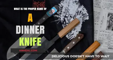 The Proper Name of a Dinner Knife: A Complete Guide