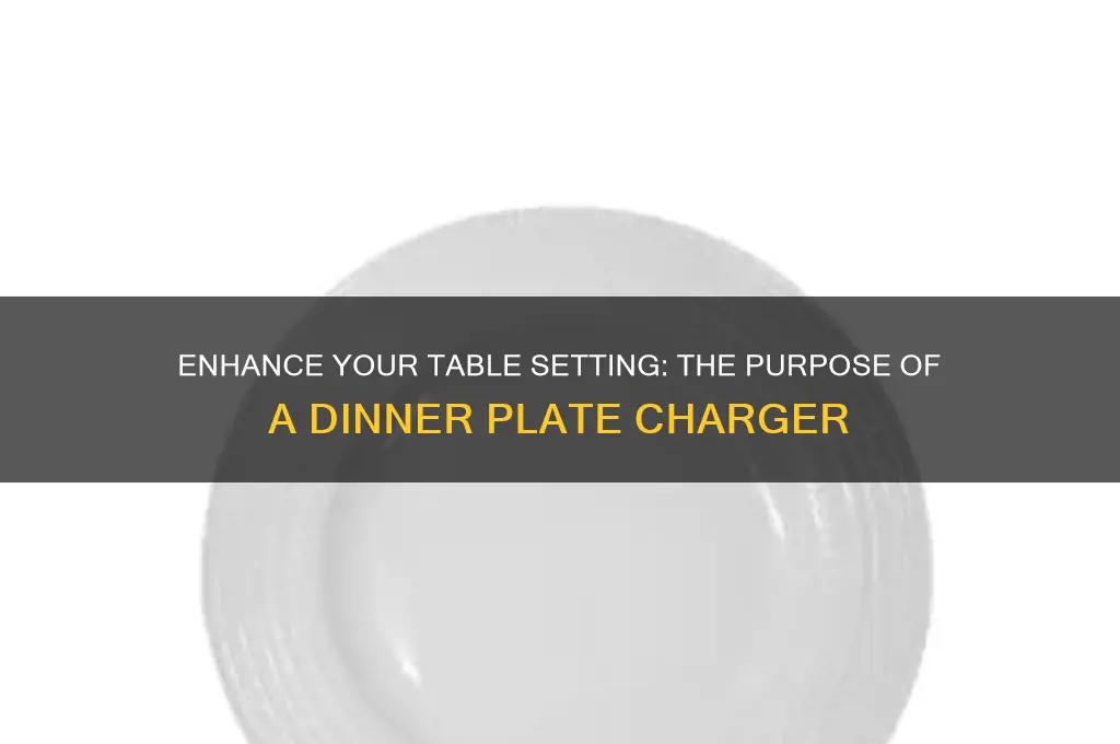 what is the purpose of a dinner plate charger