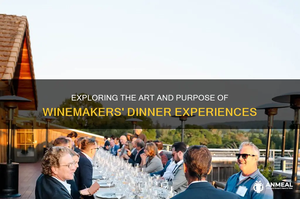 what is the purpose of a winemakers dinner