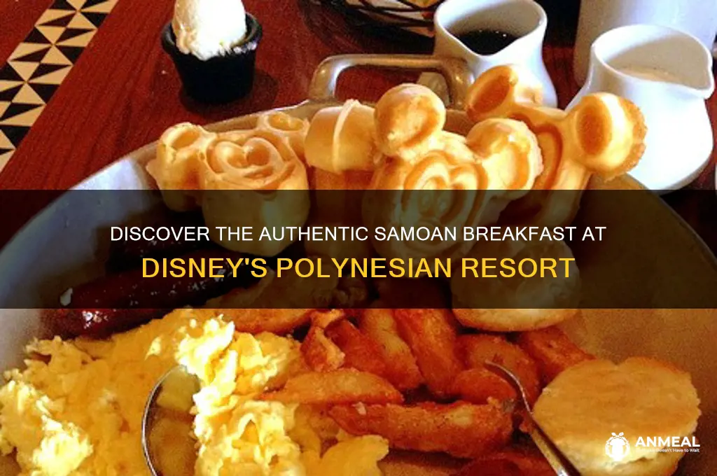 what is the samoan breakfast at the polynesian resort