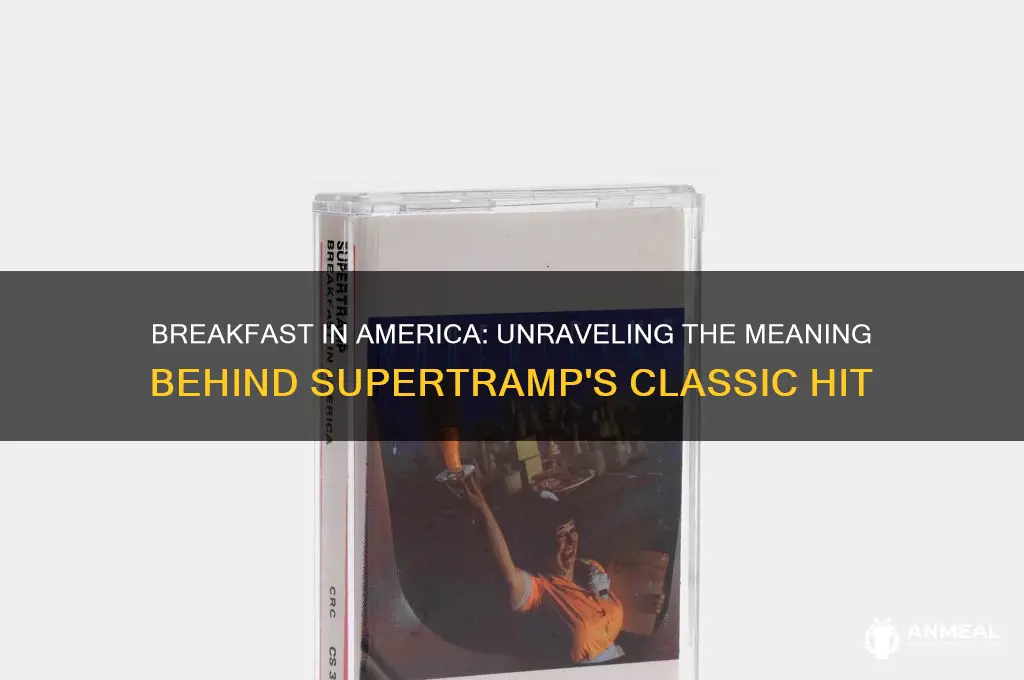what is the song breakfast in america about