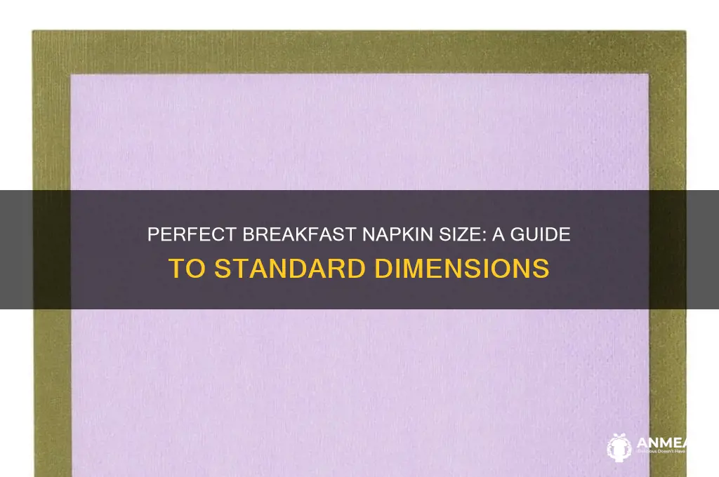 what is the standard size of table napkin for breakfast