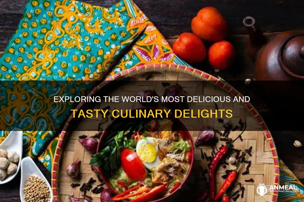 what is the tasty food in the world