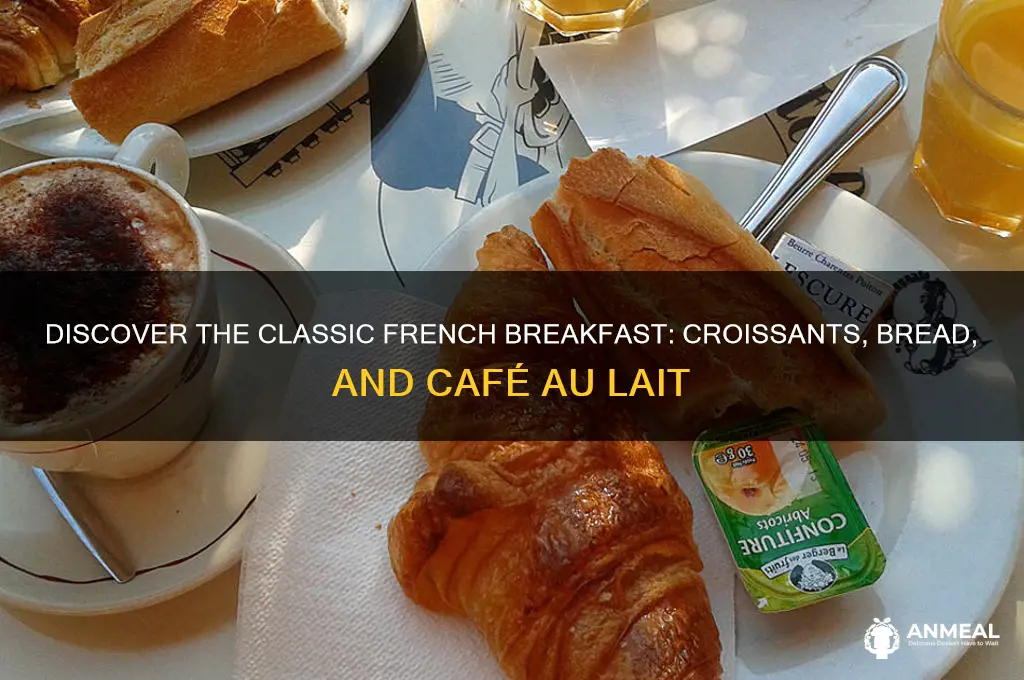 what is the traditional french breakfast