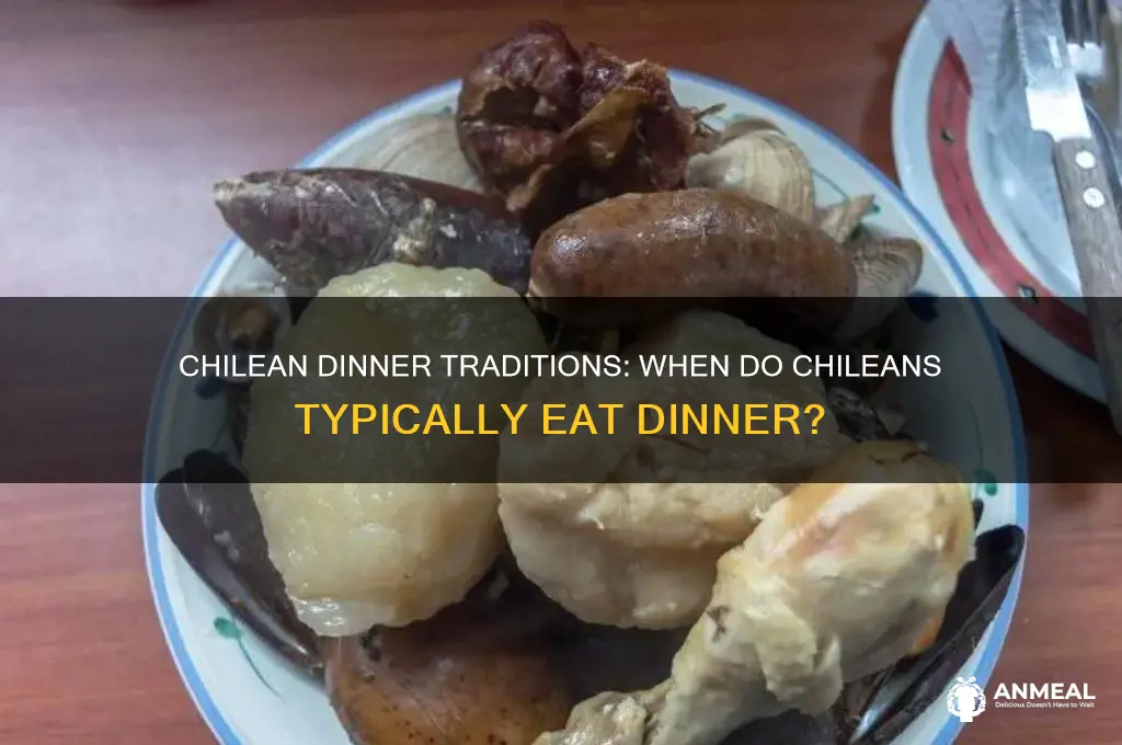 what is the typical time for dinner in chile