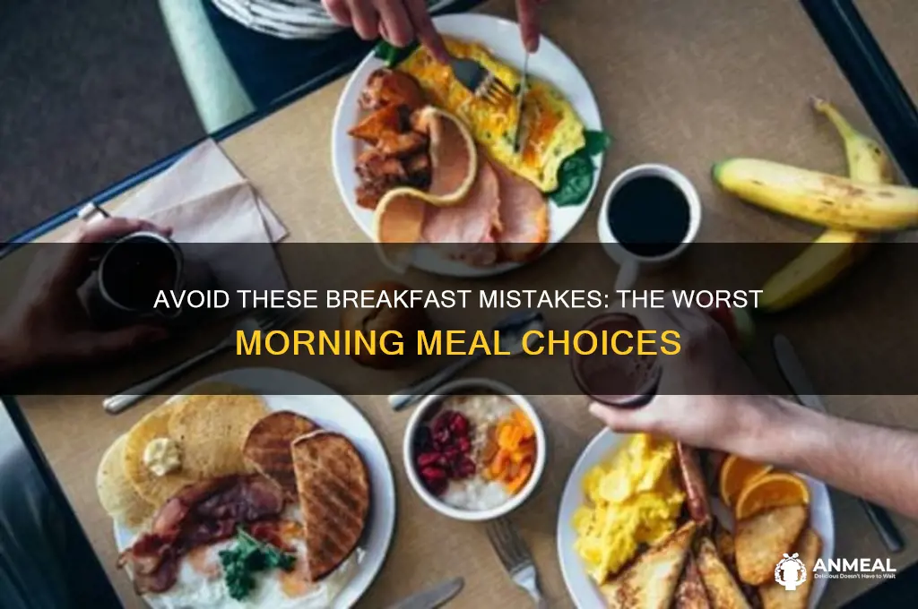 what is the worst thing for breakfast