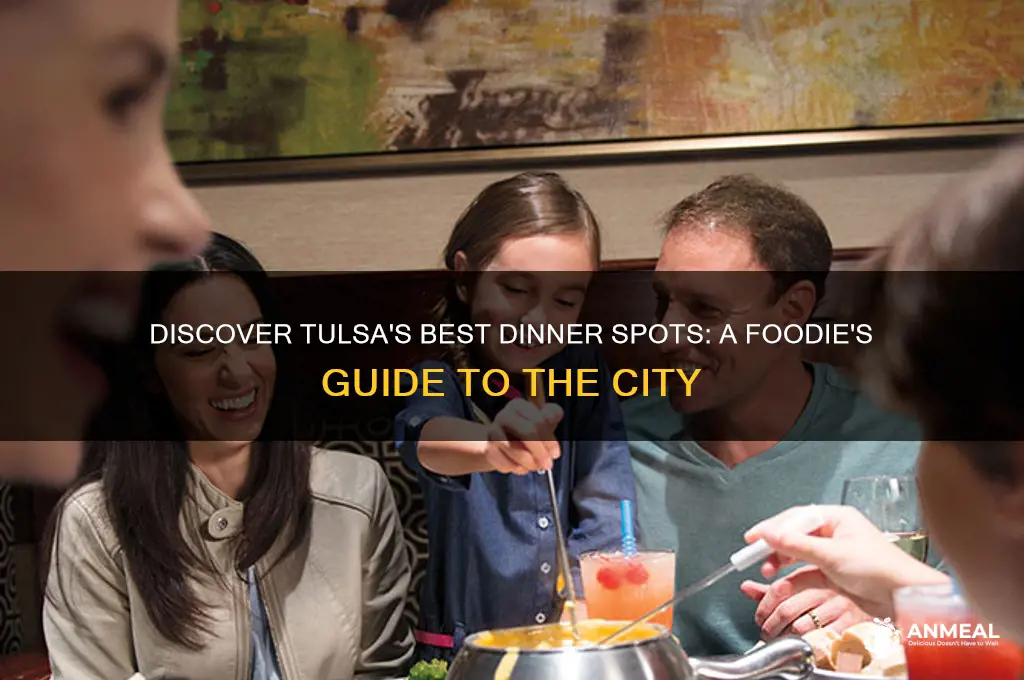 what is there to do in tulsa for dinner