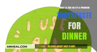 Pronoun Puzzle: Decoding 'What is This?' in Toothpaste for Dinner