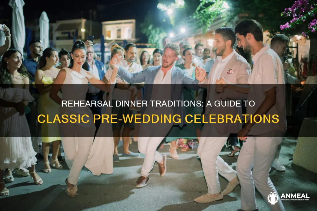 what is traditionally done at the reheasral dinner