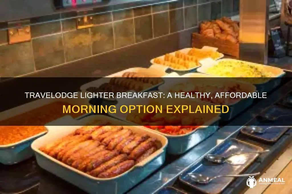 what is travelodge lighter breakfast