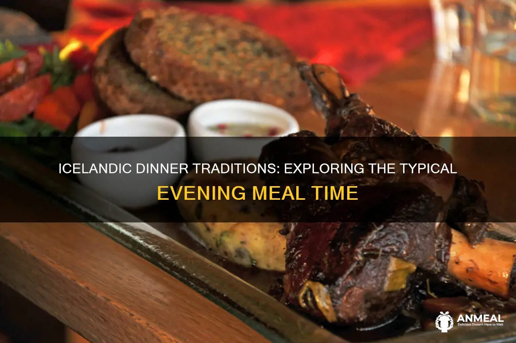 what is typical dinner time in iceland