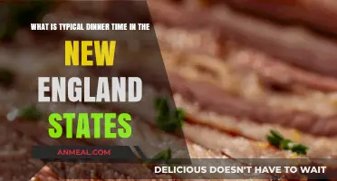 New England Dinner Traditions: Exploring Typical Evening Meal Times