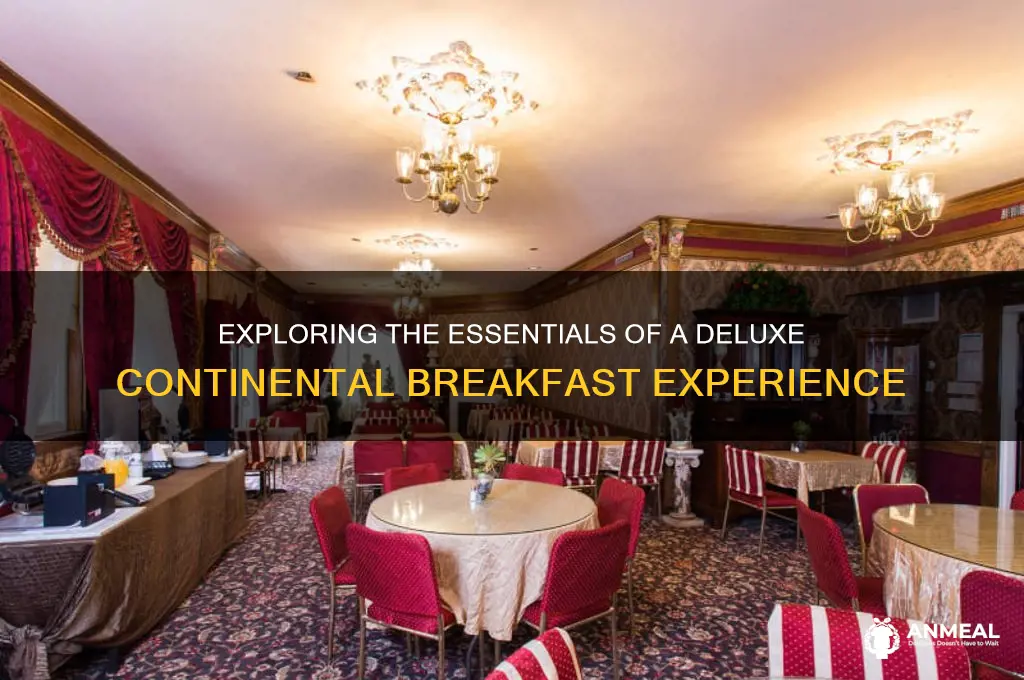 what is typically considered deluxe continental breakfast
