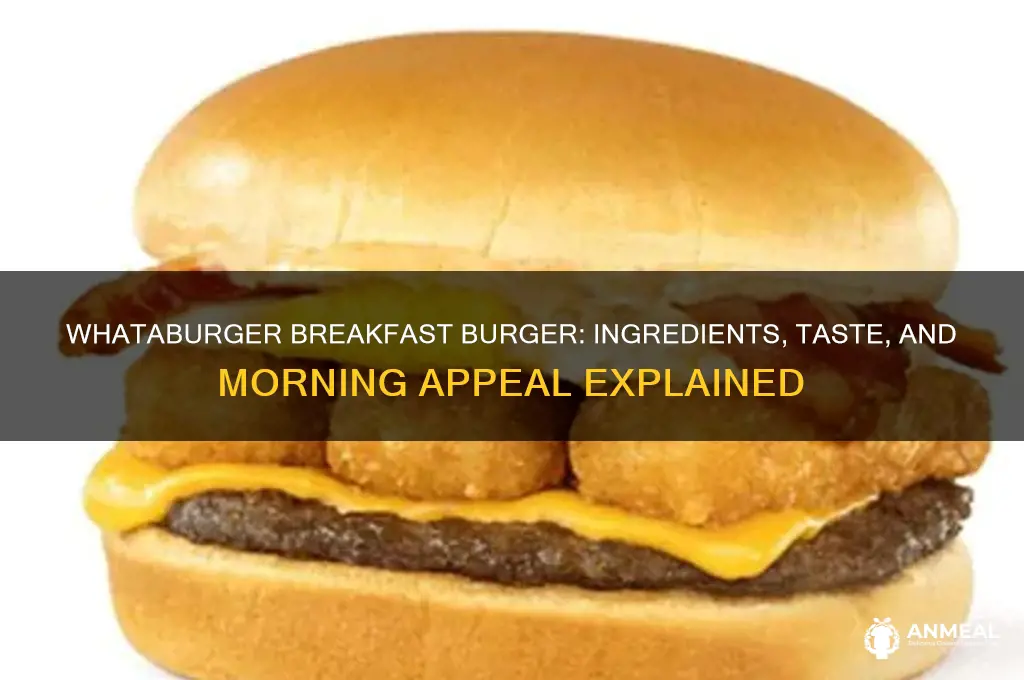 what is whataburger breakfast burger
