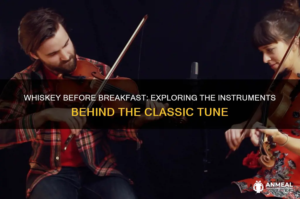 what is whiskey before breakfast played in
