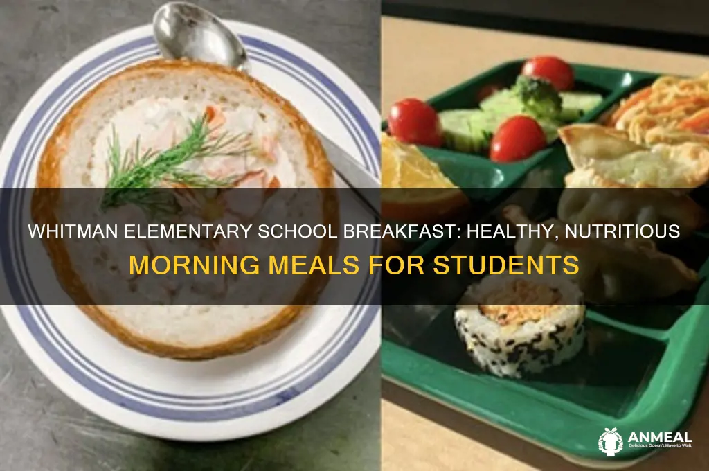 what is whitman elementary school breakfast