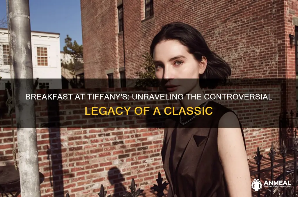 what is wrong with breakfast at tiffany