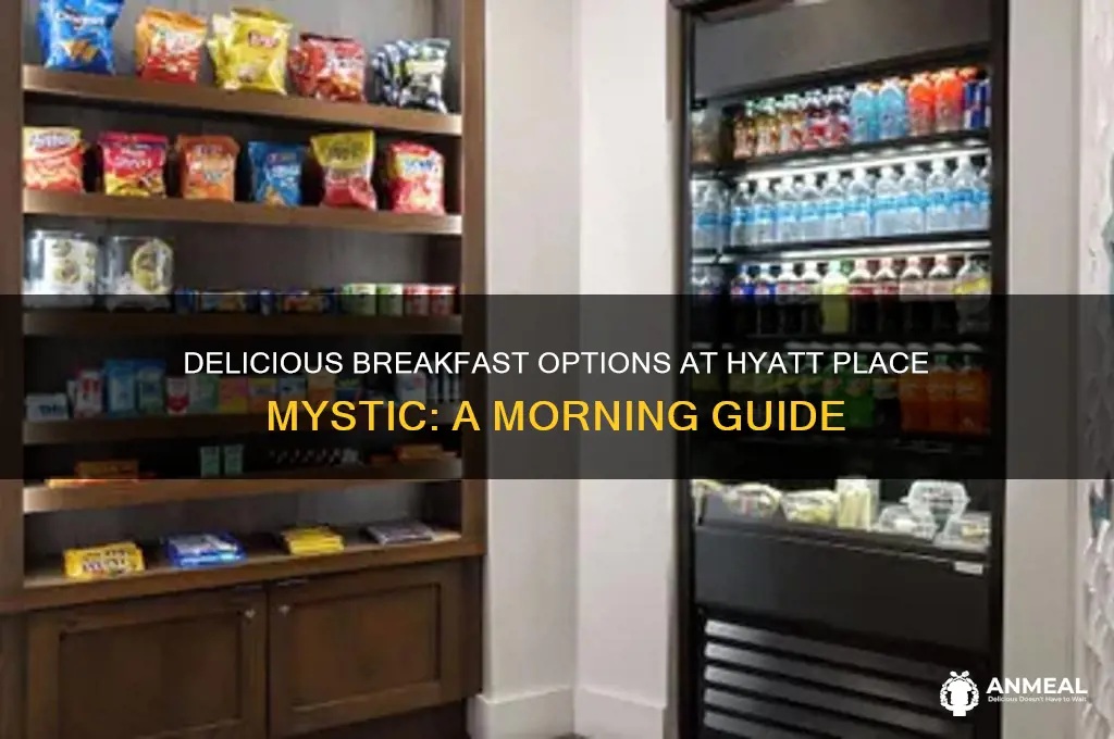 what kind of breakfast at the hyatt place mystic