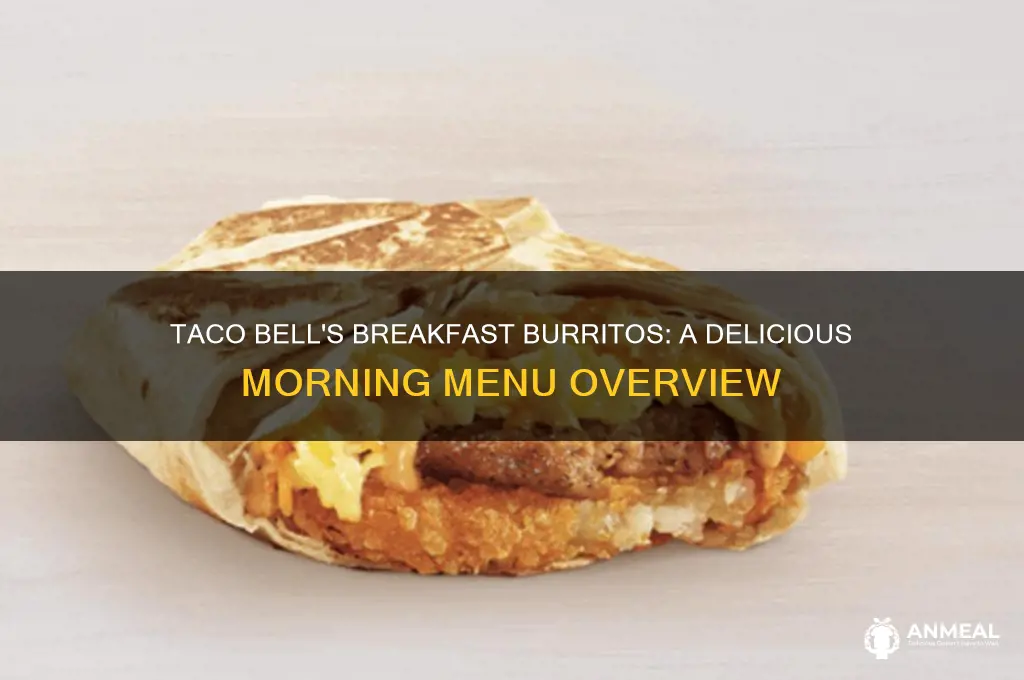 what kind of breakfast burritos does taco bell have