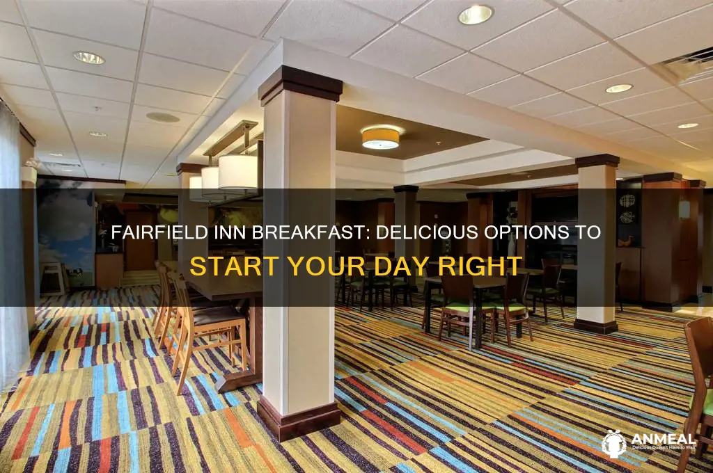 what kind of breakfast does fairfield inn have