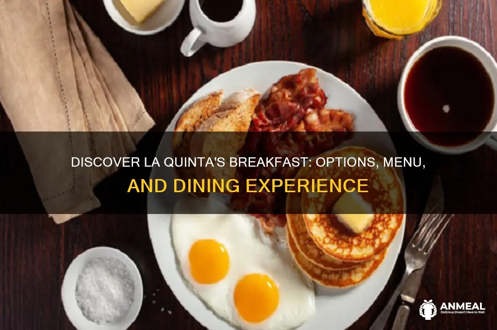 what kind of breakfast does la quinta have
