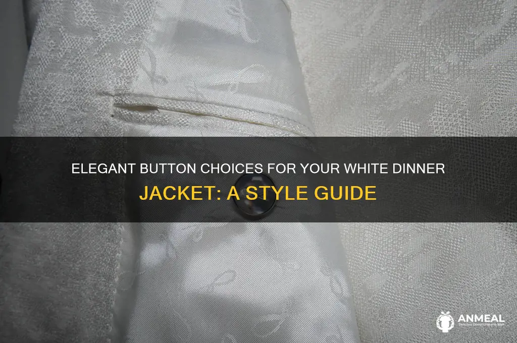 what kind of buttons for white dinner jacket