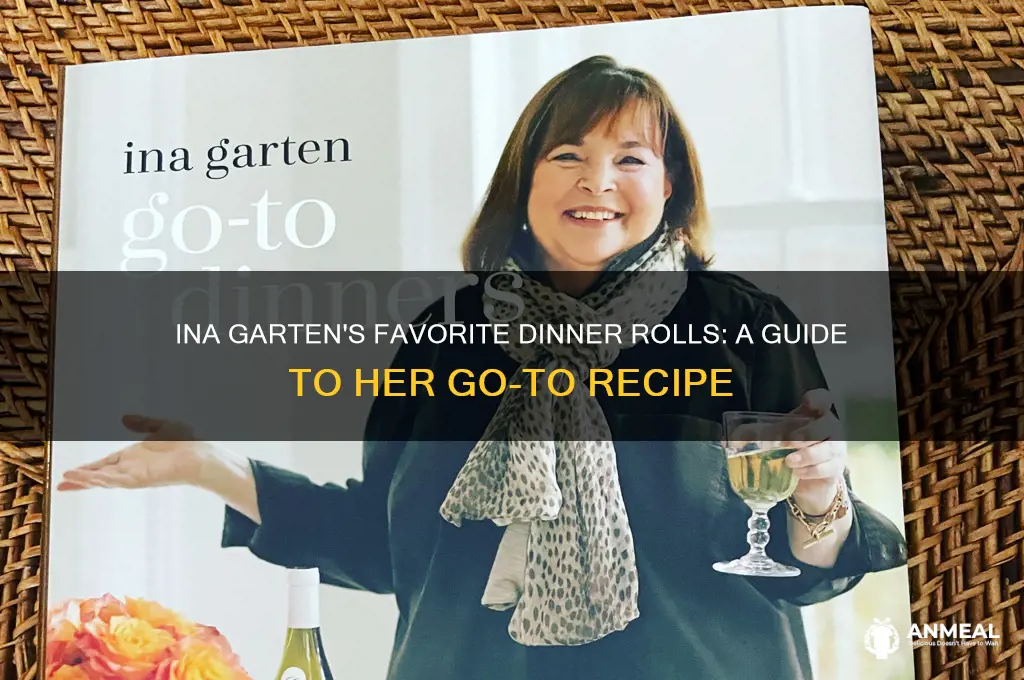what kind of dinner rolls does ina garten use