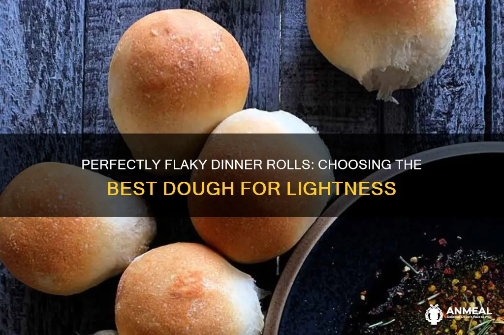 what kind of dough is best for flaky dinner rolls