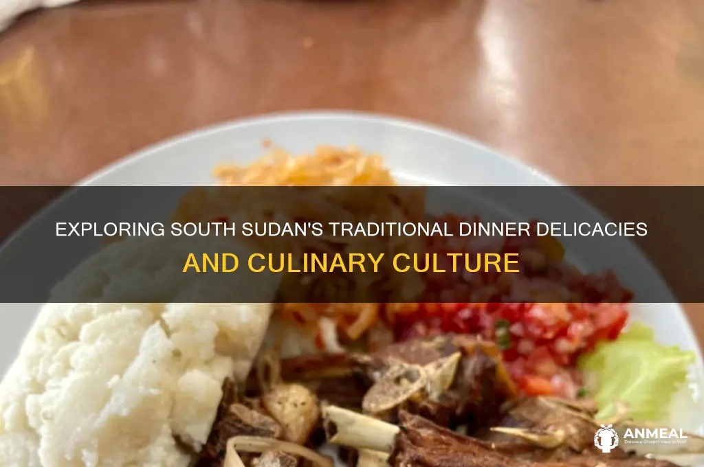 what kind of food are in south sudan for dinner