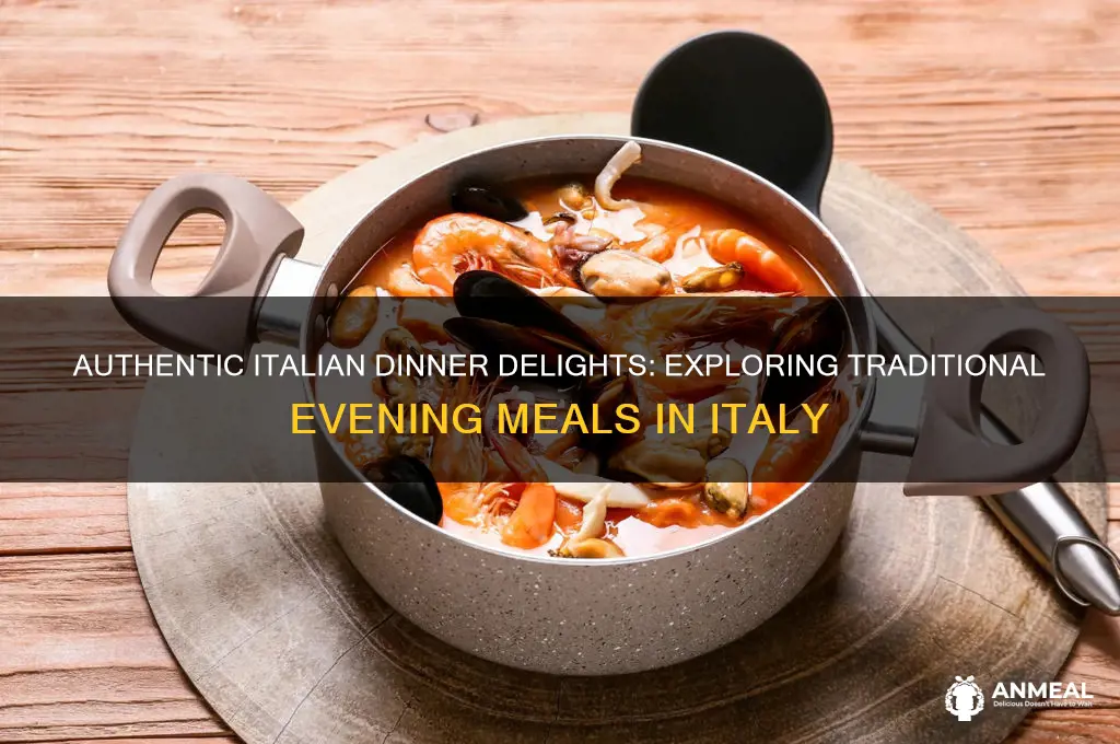 what kind of food do people for dinner in italy