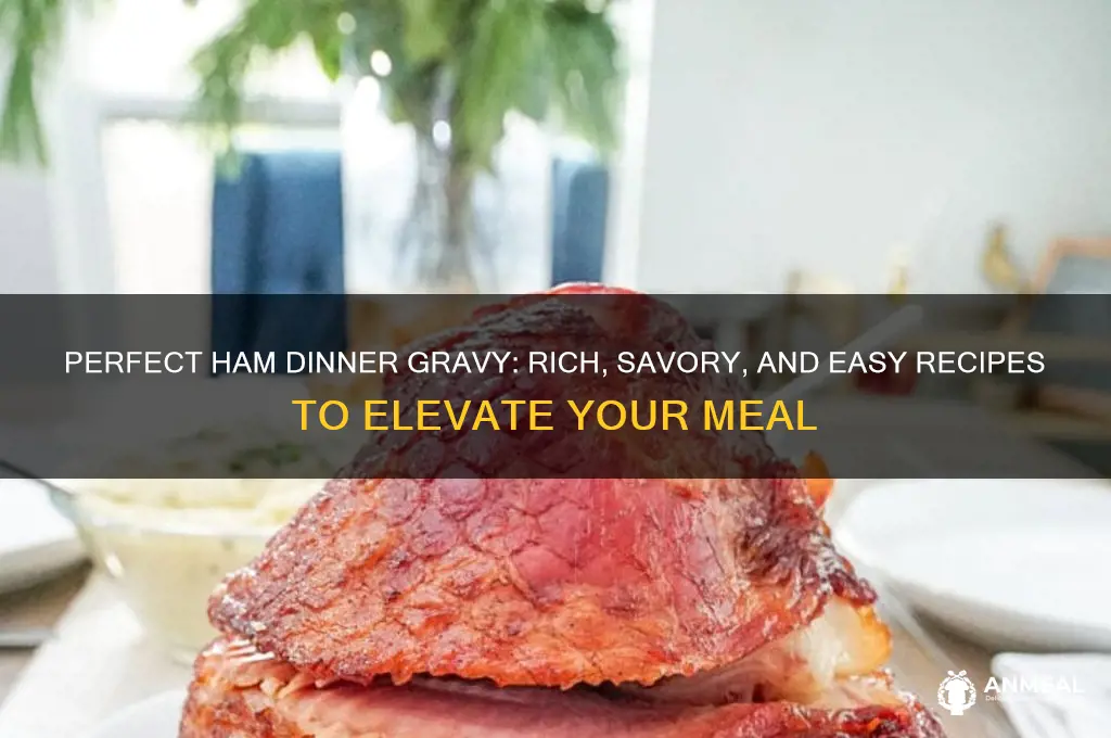 what kind of gravy for ham dinner