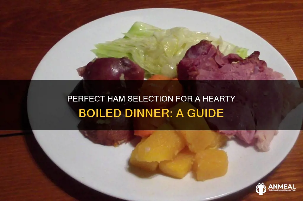 what kind of ham for boiled dinner