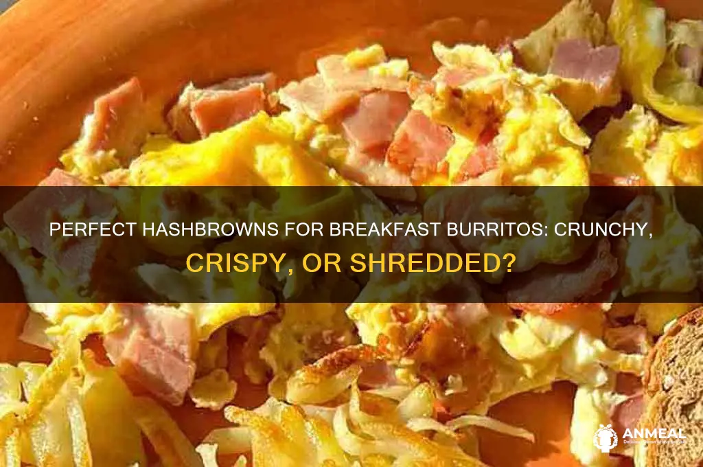 what kind of hashbrowns are best for breakfast burritos