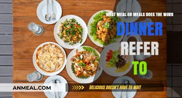 Understanding Dinner: Which Meals Does the Word Actually Refer To?