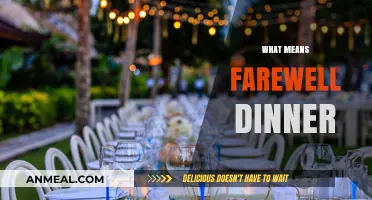 Understanding the Meaning and Significance of a Farewell Dinner