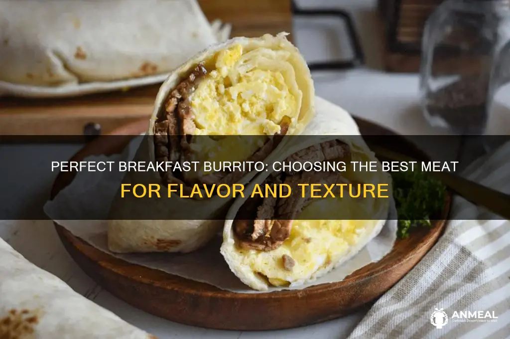 what meat for my breakfast burrito