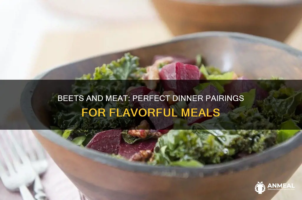 what meat goes well with beets for dinner