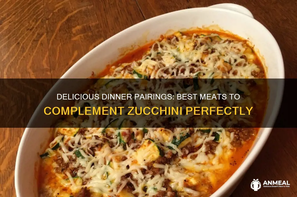 what meat goes well with zucchini for dinner