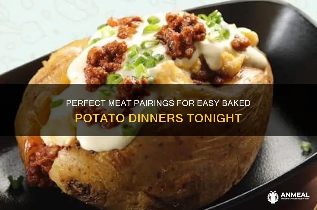 what meat goes with baked potatoes for dinner easy