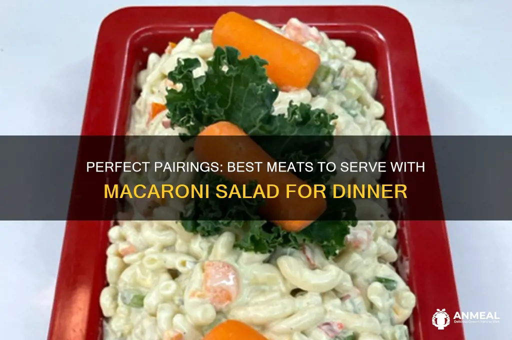 what meat goes with macaroni salad for dinner