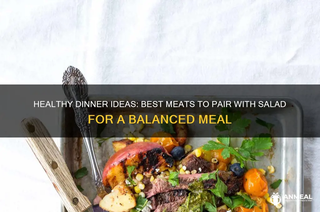 what meat goes with salad for dinner healthy