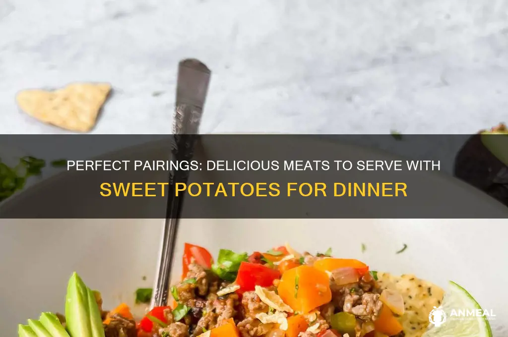 what meat goes with sweet potatoes for dinner