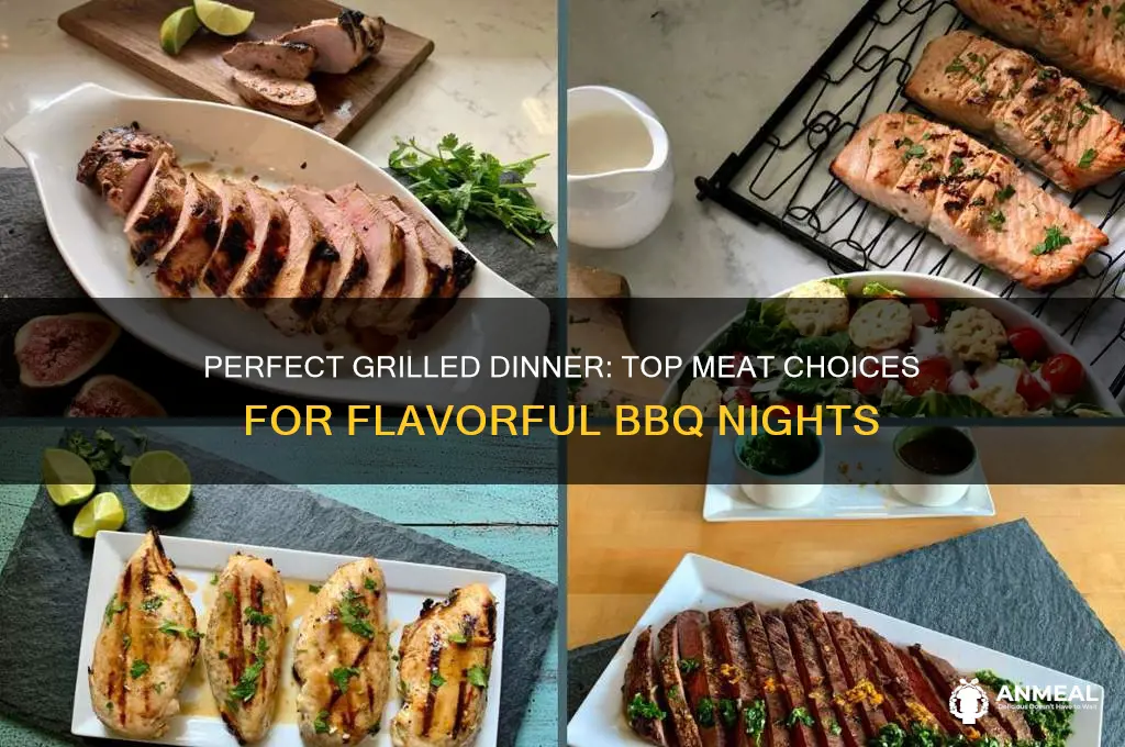 what meat to grill for dinner